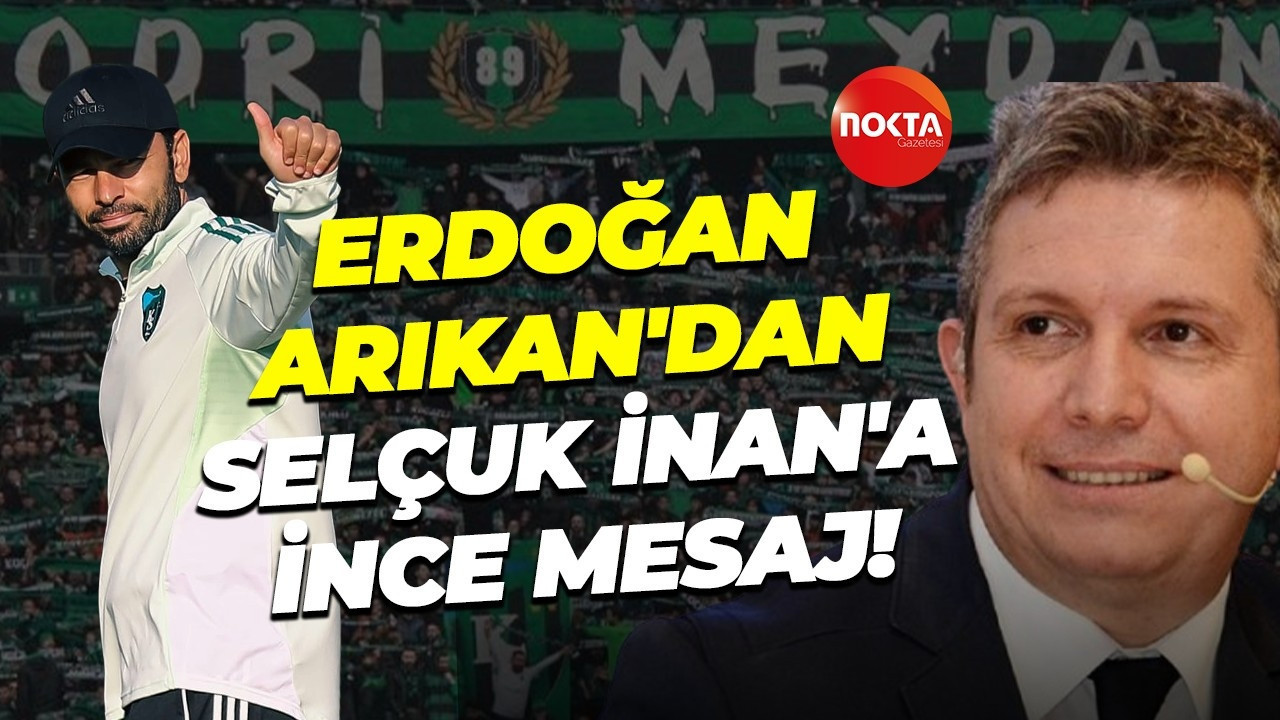 Erdoğan Arıkan'dan Selçuk İnan'a ince mesaj!