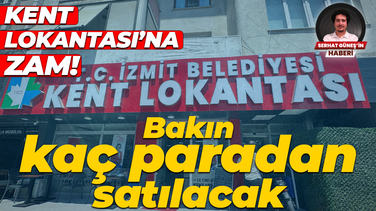 Kent Lokantası'na zam! Bakın kaç paradan satılacak