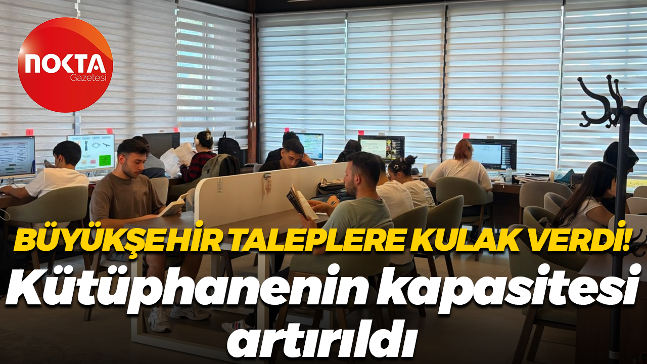 Kocaeli Büyükşehir’e ait kütüphanenin kapasitesi artırıldı! Yoğun talep karşılık buldu