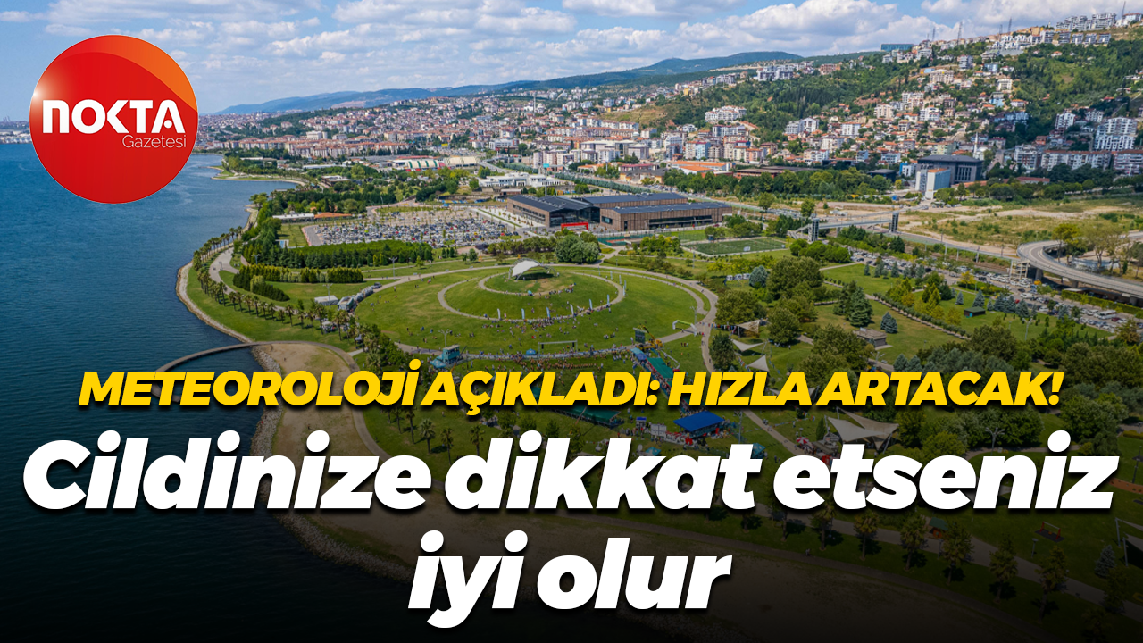Kocaeli’de görünmeyen bir tehlike herkesi yakalayabilir! Dikkatli olmanız şart