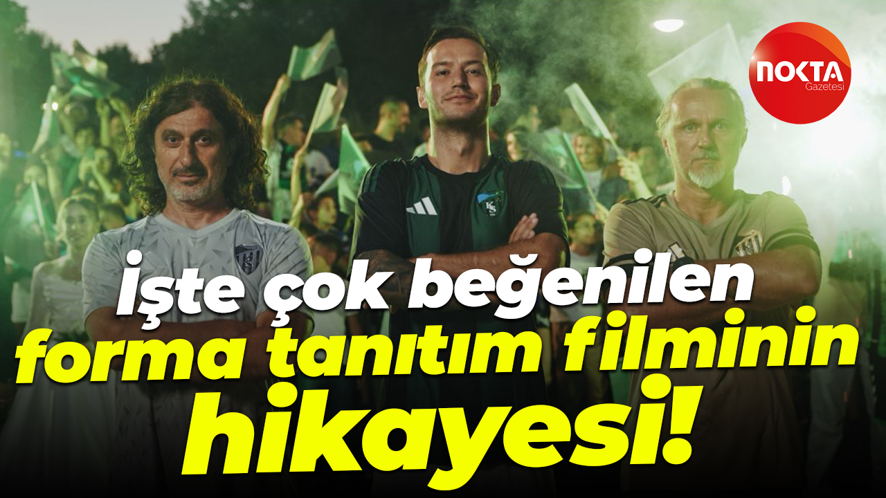 İşte çok beğenilen forma tanıtım filminin hikayesi!
