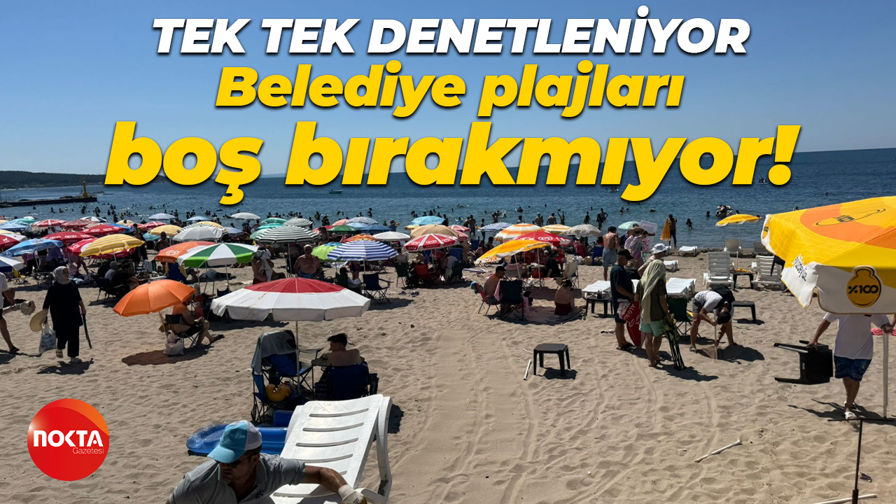 Kandıra Belediyesi plajları boş bırakmıyor! Tek tek denetliyor