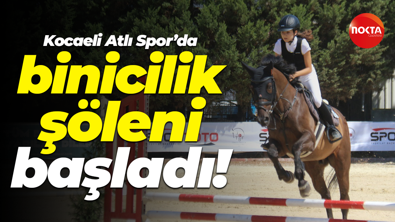 Kocaeli Atlı Spor’da binicilik şöleni başladı!