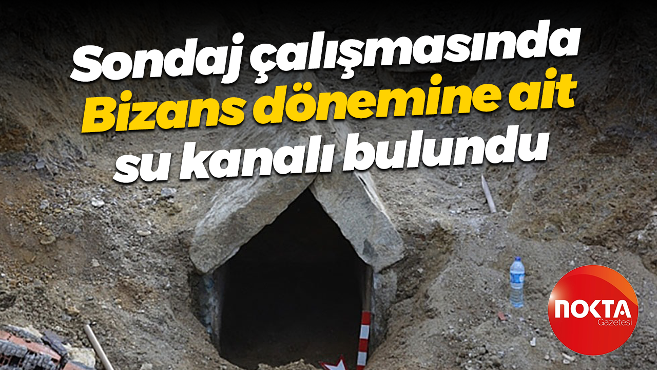 Sondaj çalışmasında Bizans dönemine ait su kanalı bulundu