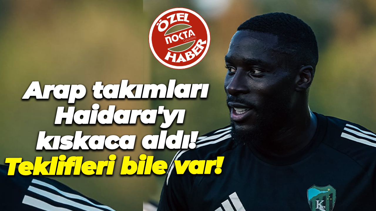 Arap takımları Haidara'yı kıskaca aldı! Teklifleri bile var!