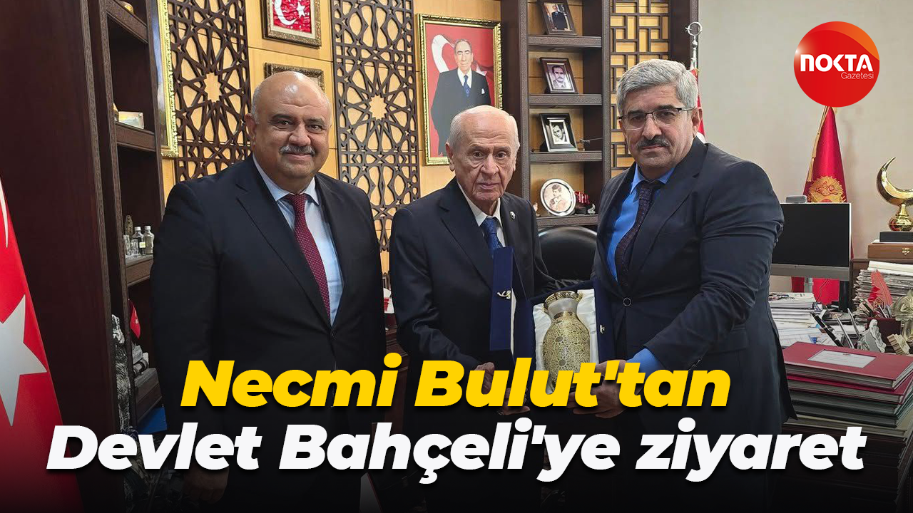 Necmi Bulut'tan Devlet Bahçeli'ye ziyaret