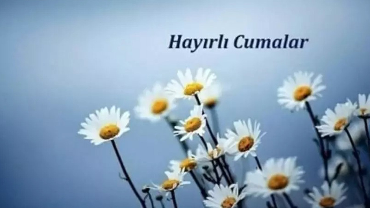 Anlamlı Cuma Mesajları 2025