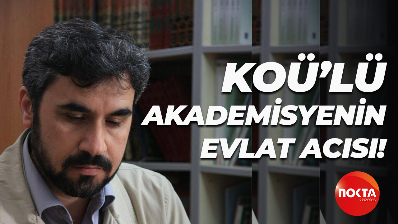 KOÜ'lü akademisyenin evlat acısı... Genç yaşta hayatını kaybetti!