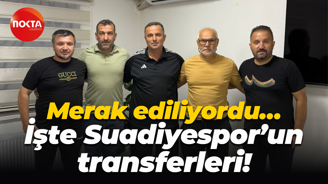 Merak ediliyordu… İşte Suadiyespor’un transferleri!