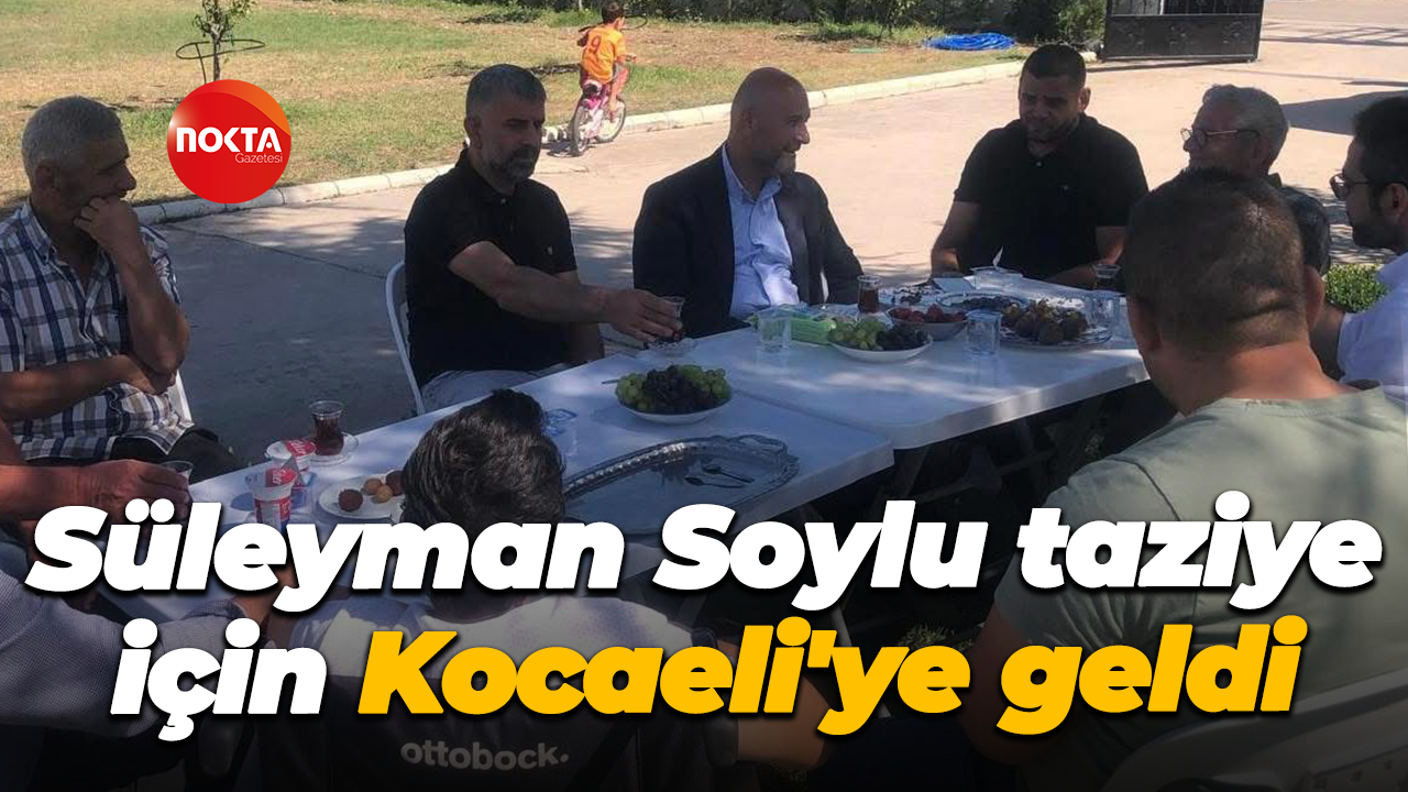 Süleyman Soylu taziye için Kocaeli'ye geldi