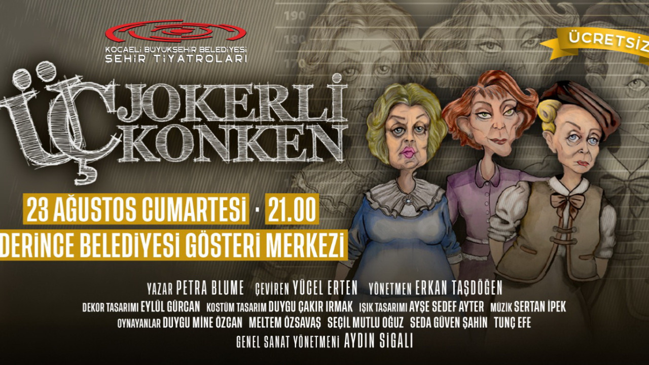 Üç jokerli konken Derince’de sahne alacak