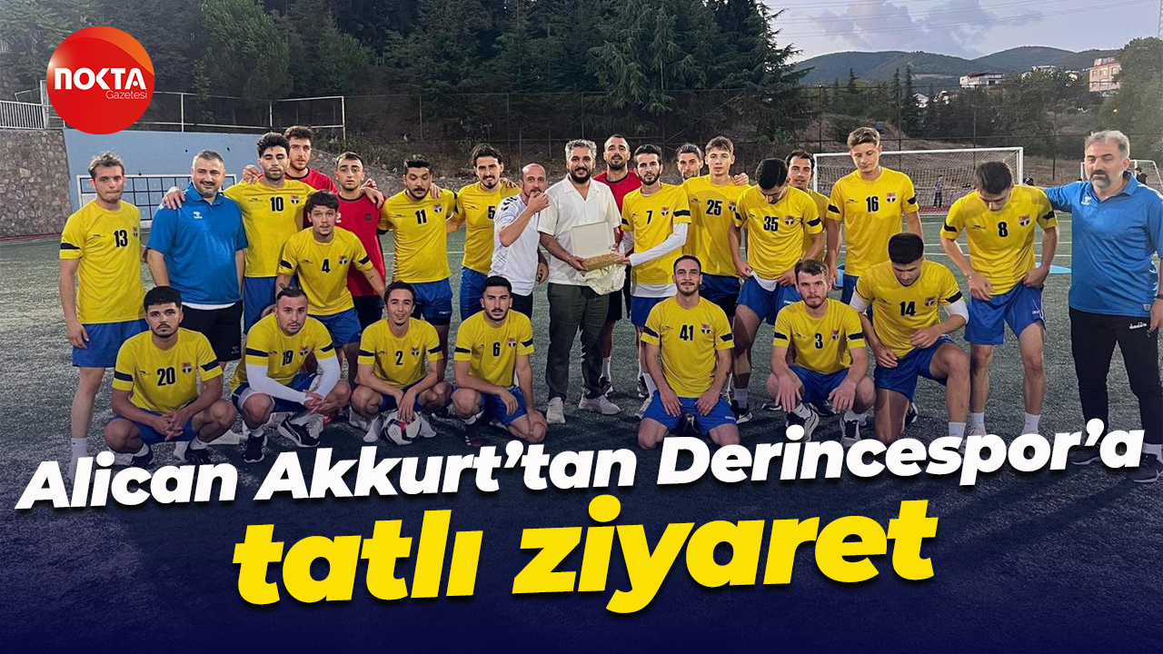 Alican Akkurt’tan Derincespor’a tatlı ziyaret