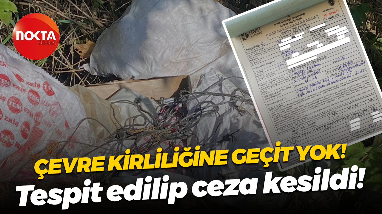 İzmit Belediyesi geçit vermiyor! Çevreyi kirleten kişiye idari para cezası uygulandı
