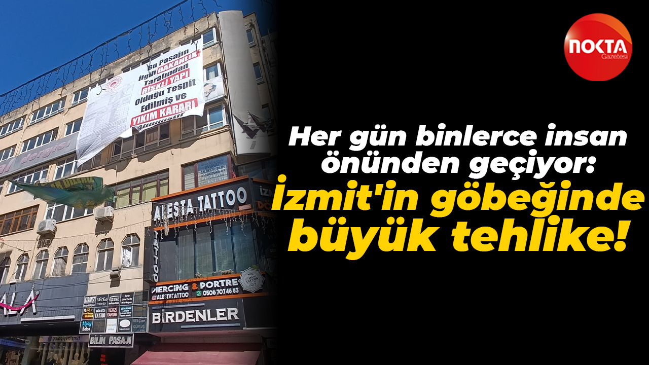 Her gün binlerce insan önünden geçiyor: İzmit'in göbeğinde büyük tehlike!