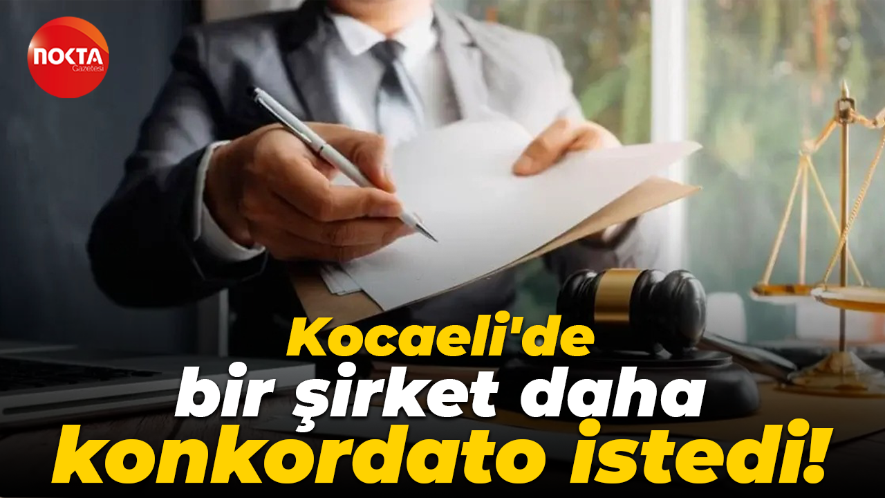 Kocaeli'de bir şirket daha konkordato istedi!