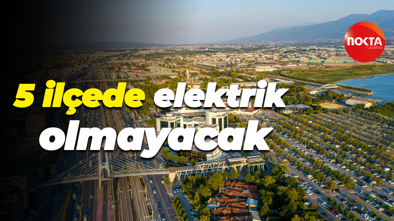 Kocaeli'de 5 ilçede elektrik olmayacak