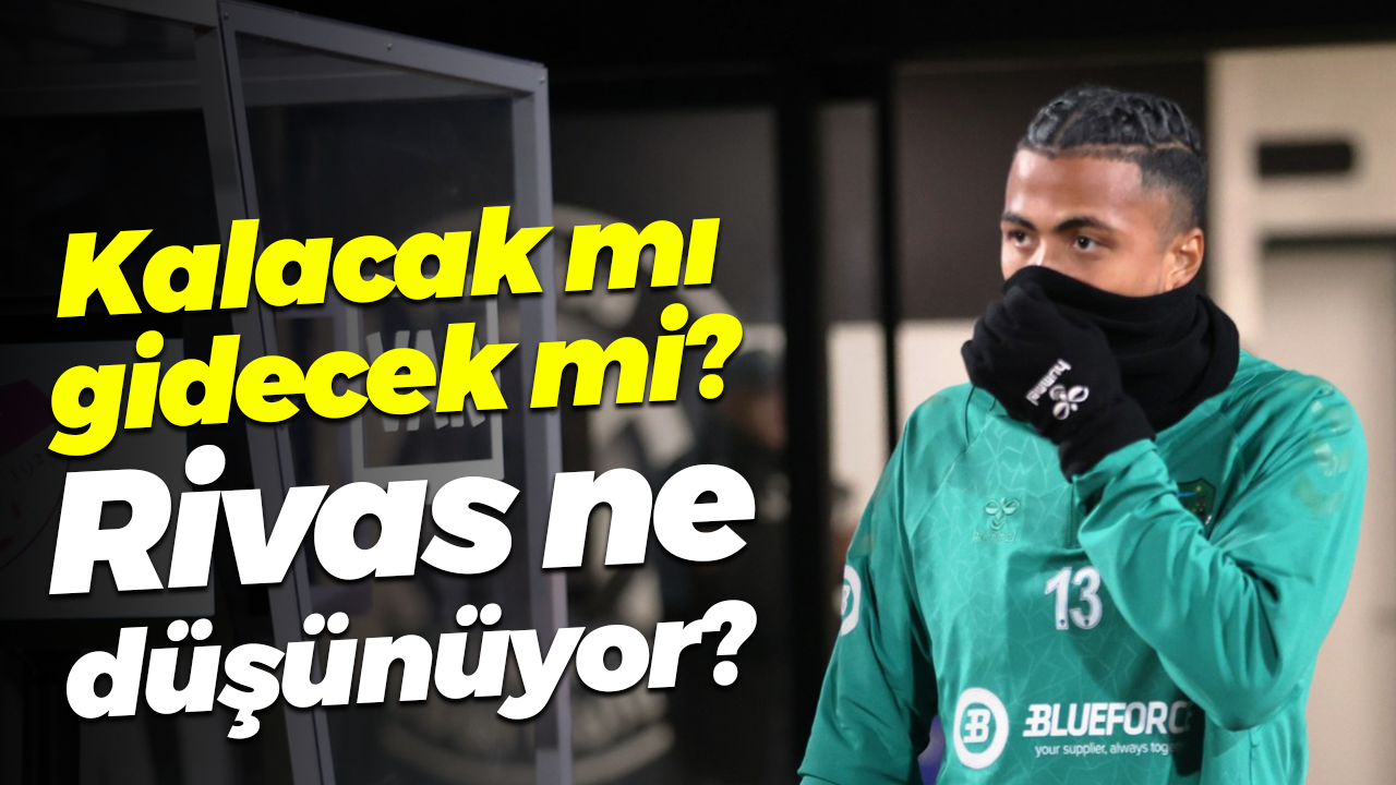 Kalacak mı gidecek mi? Rivas ne düşünüyor?