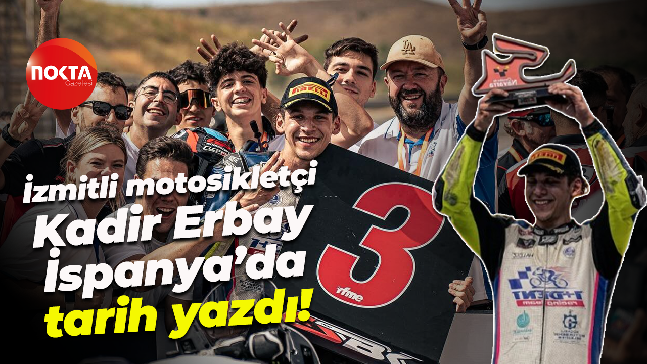 İzmitli motosikletçi Kadir Erbay İspanya’da tarih yazdı!