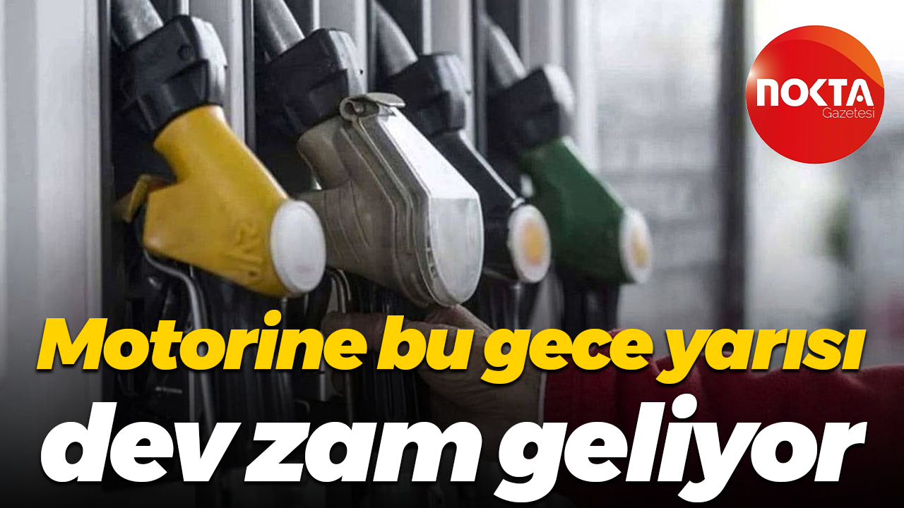 Motorine bu gece yarısı dev zam geliyor