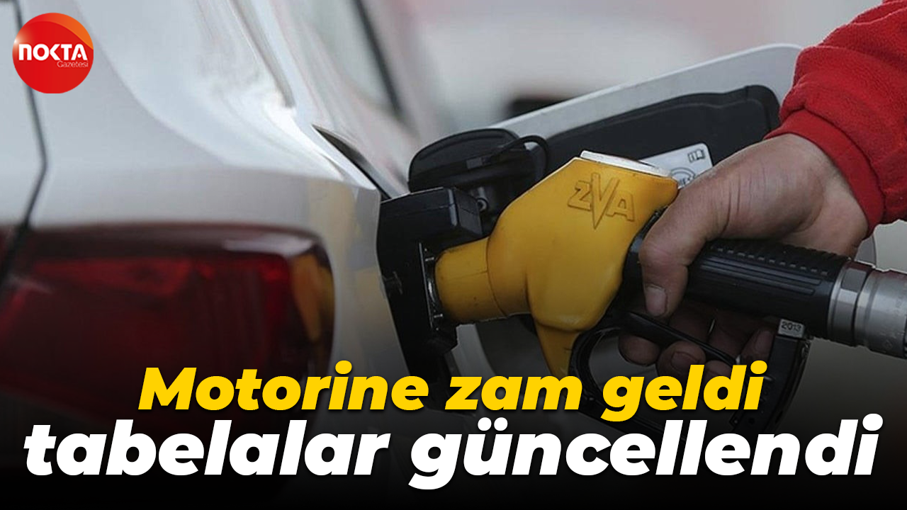 Motorine zam geldi, tabelalar güncellendi
