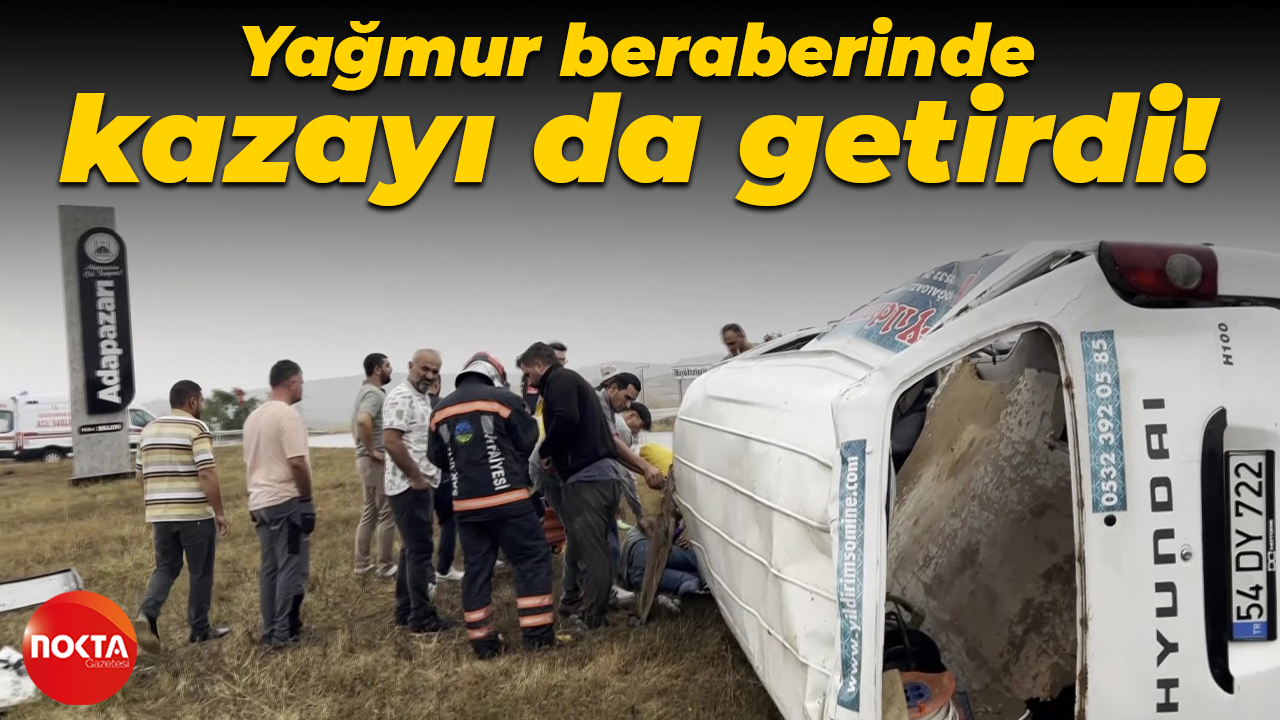 Sakarya'da yağmur beraberinde kazayı da getirdi: Yaralılar var!