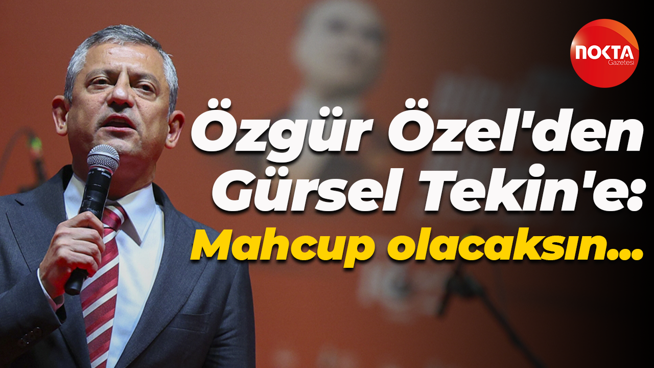 Özgür Özel'den Gürsel Tekin'e: Mahcup olacaksın...