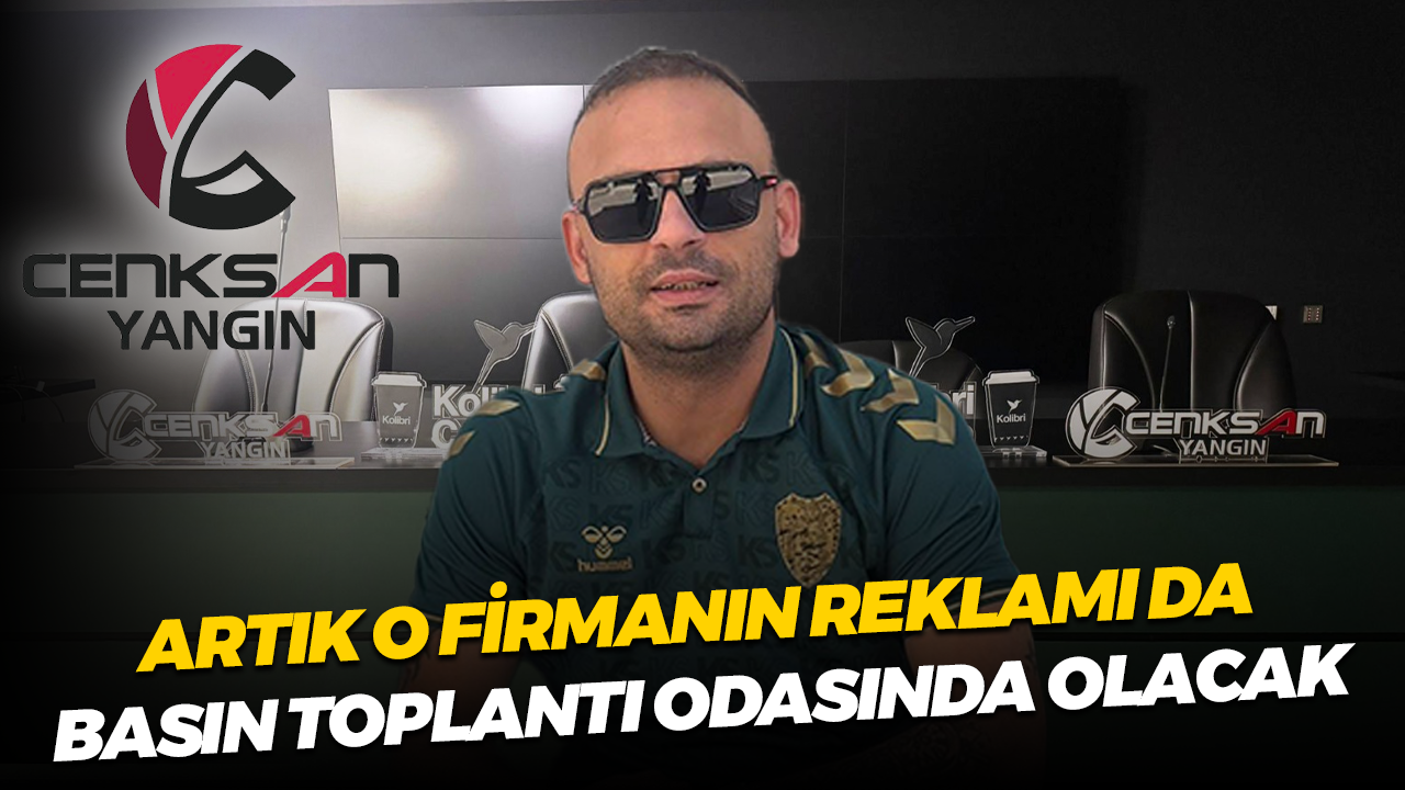 Artık o firmanın reklamı da basın toplantı odasında olacak