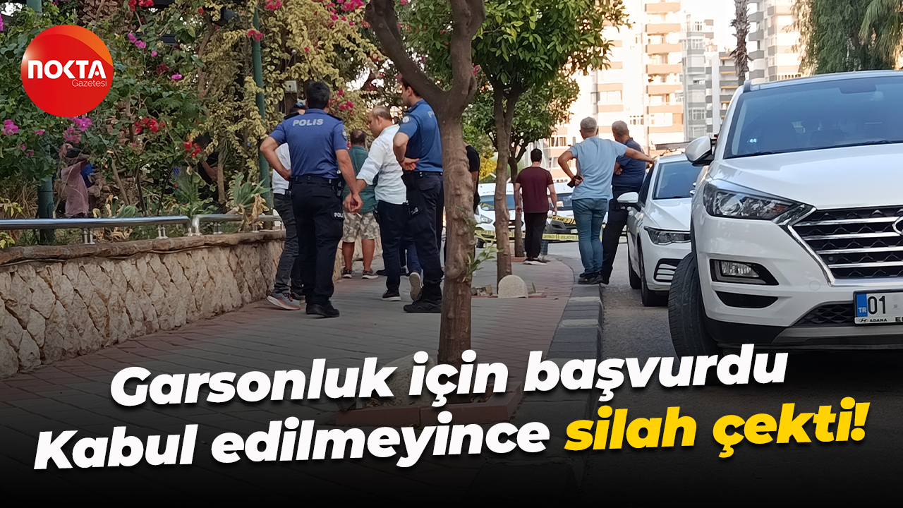 Garsonluk için başvurdu... Kabul edilmeyince silah çekti!