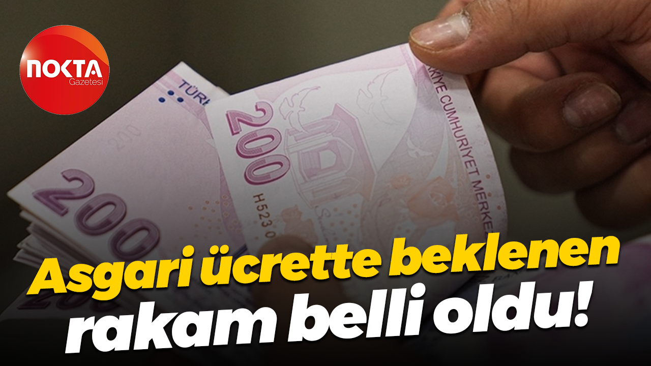 Asgari ücrette beklenen rakam belli oldu!