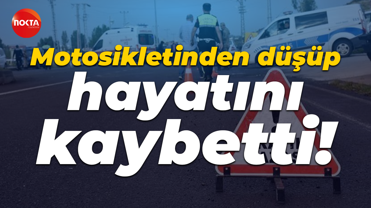 Sakarya'da acı kaza: Motosikletinden düştü!