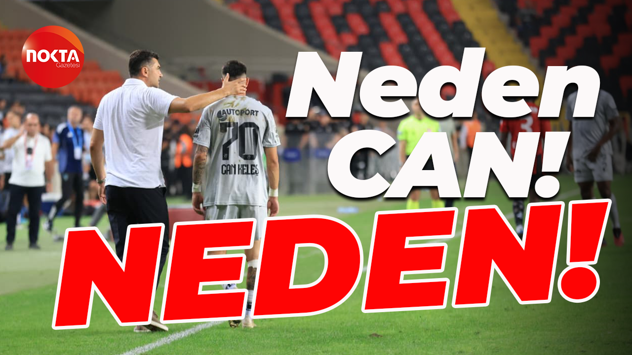 Neden CAN! Neden!