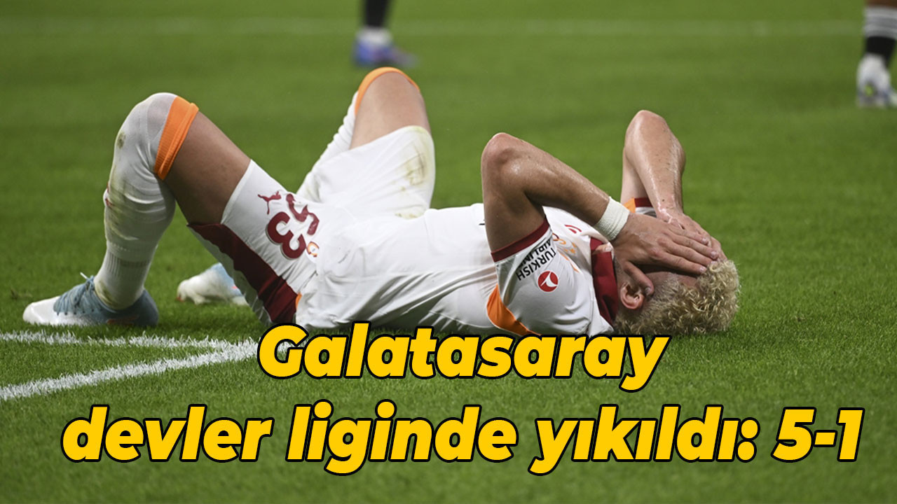 Galatasaray devler liginde yıkıldı: 5-1