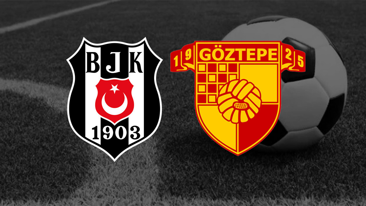 SÜPER LİG GÖZTEPE-BEŞİKTAŞ MAÇI CANLI YAYIN İZLE: Göztepe – Beşiktaş Maçı Nereden İzlenir?