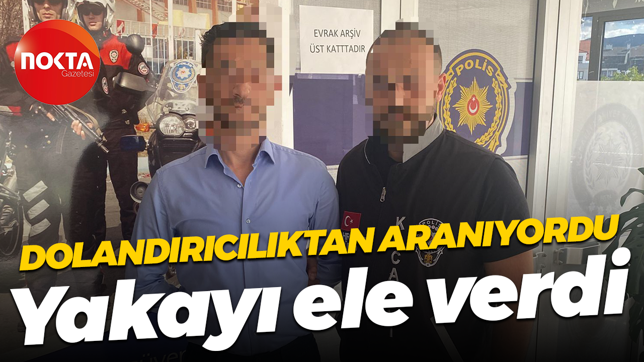 Kocaeli'de dolandırıcılıktan aranıyordu... Yakayı ele verdi