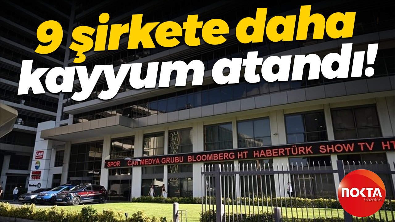 Can Holding soruşturmasında 9 şirkete daha kayyum atandı!