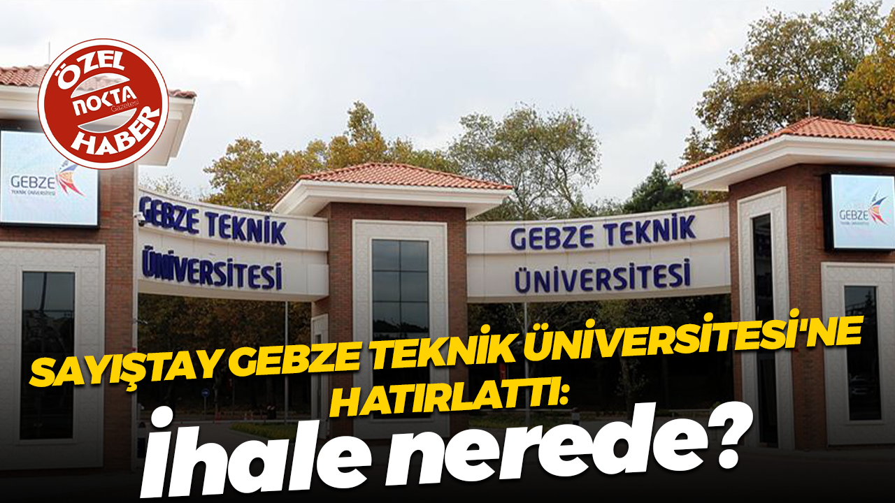 Gebze Teknik Üniversitesi öğle yemeğinde hesaptan kaçmış! Sayıştay tek tek açıkladı