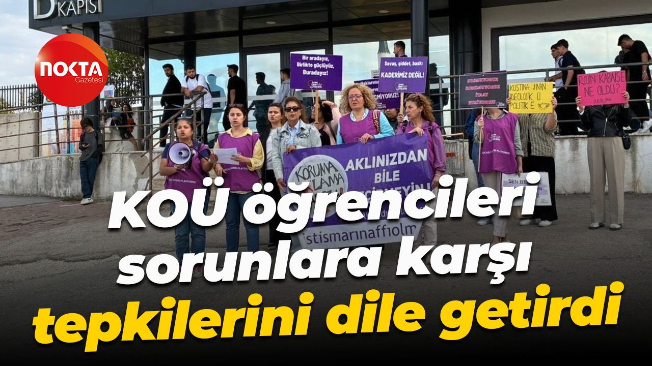 KOÜ öğrencileri beslenme ve güvenlik sorunlarına karşı tepkilerini dile getirdi