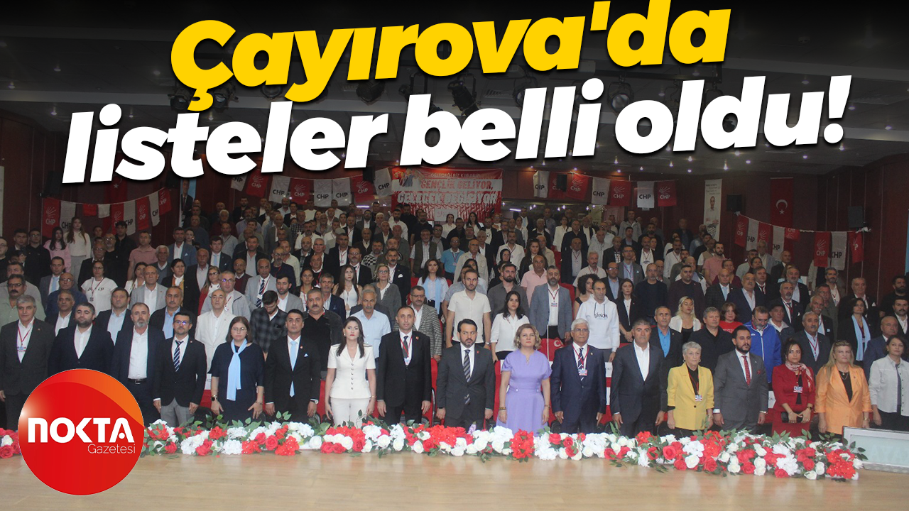 Çayırova'da listeler belli oldu!