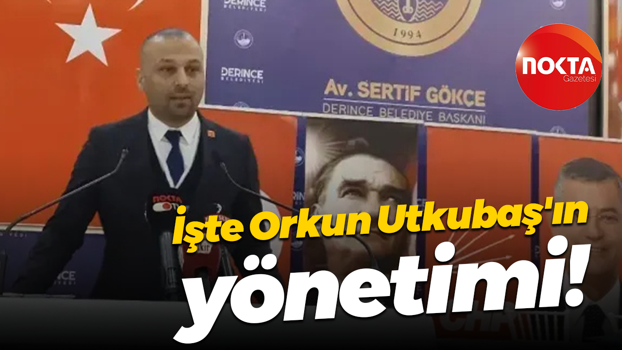 İşte Orkun Utkubaş'ın yönetimi!