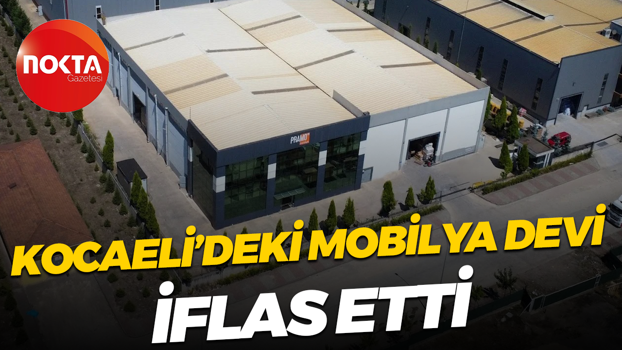 Kocaeli’deki mobilya devi iflas etti
