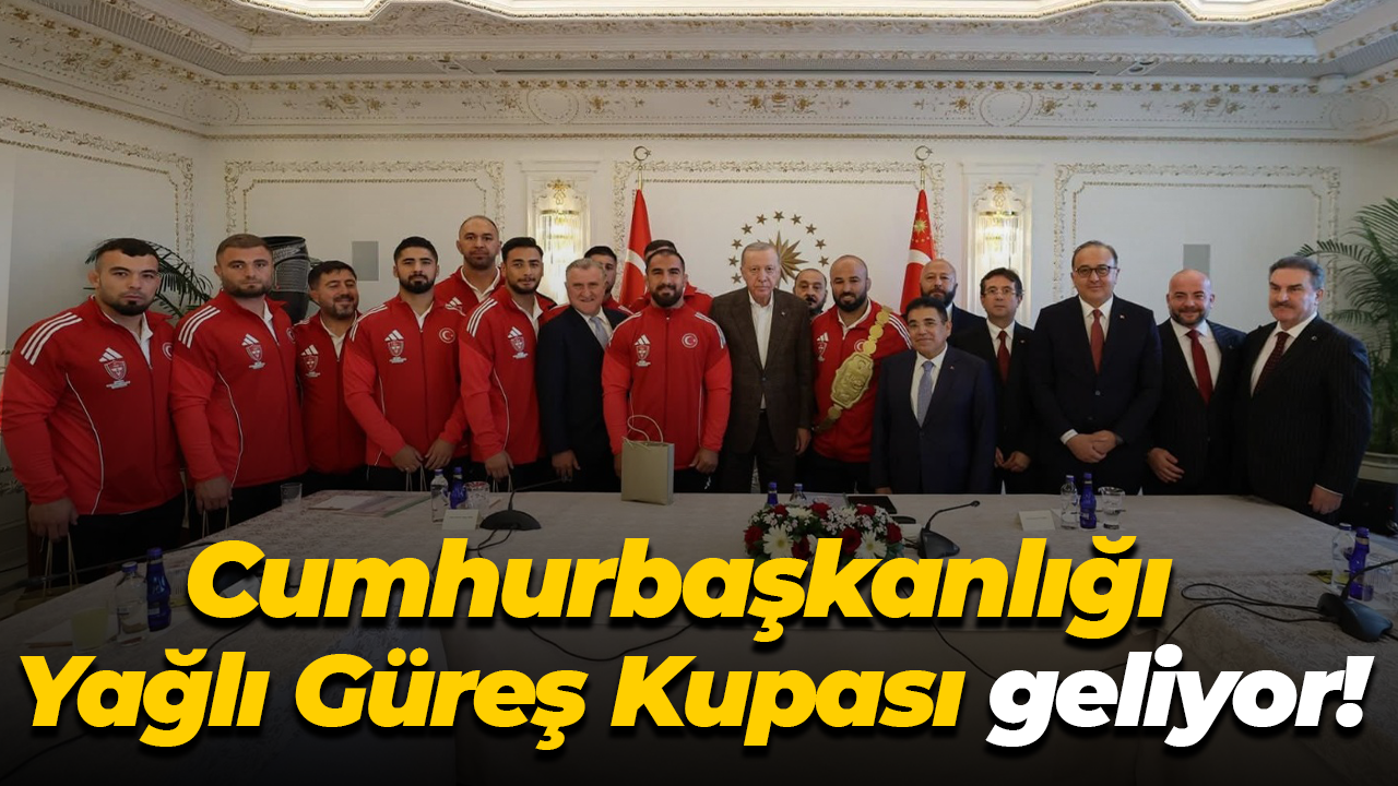 Cumhurbaşkanlığı Yağlı Güreş Kupası geliyor!