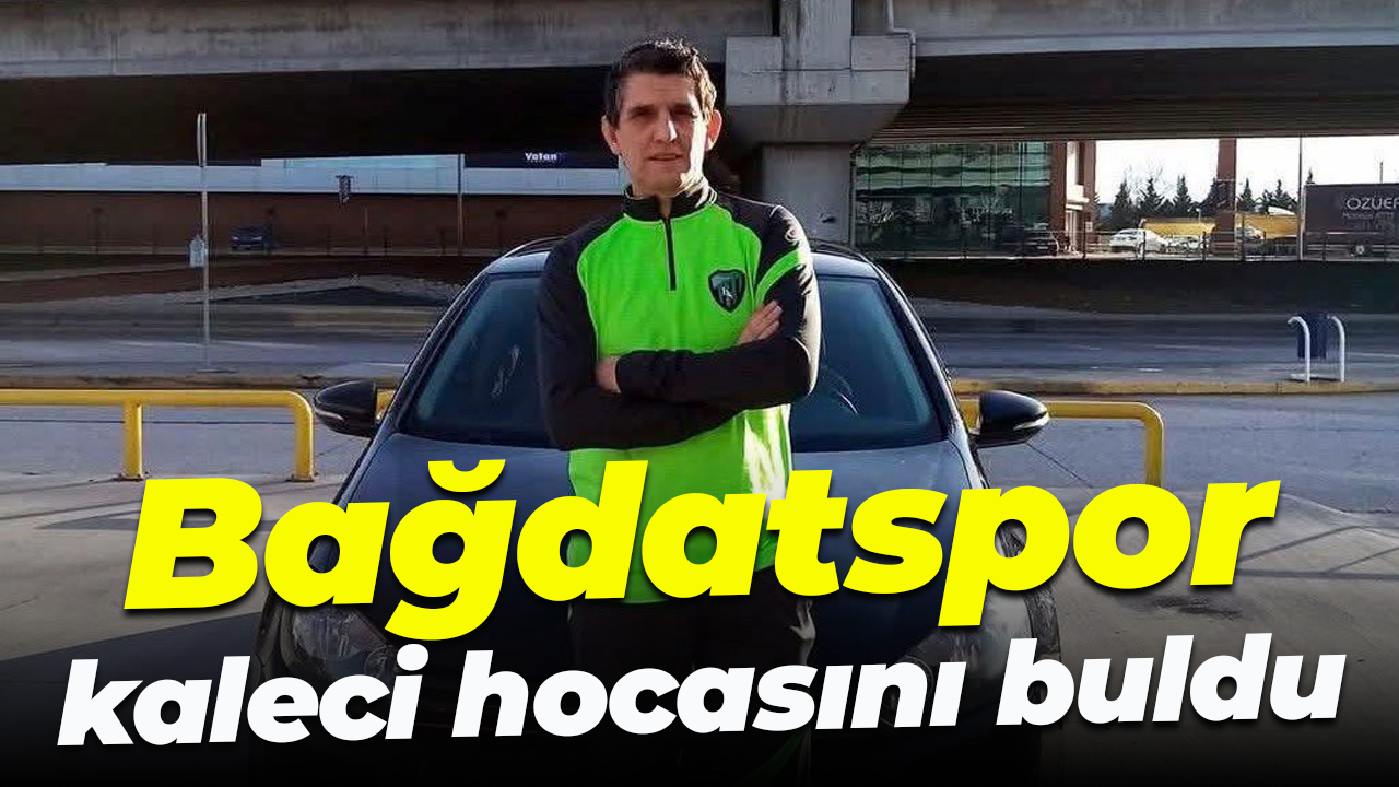 Bağdatspor kaleci hocasını buldu