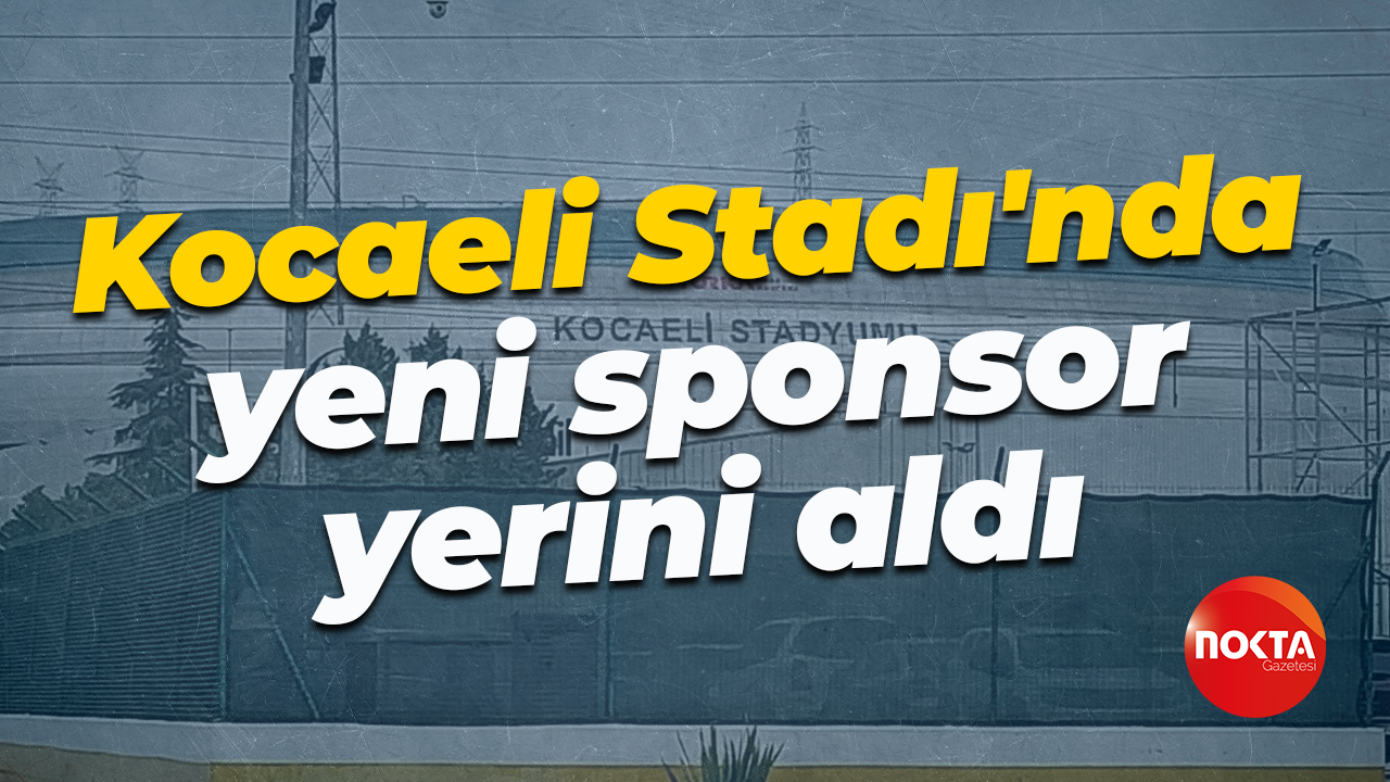 Kocaeli Stadı'nda yeni sponsor yerini aldı