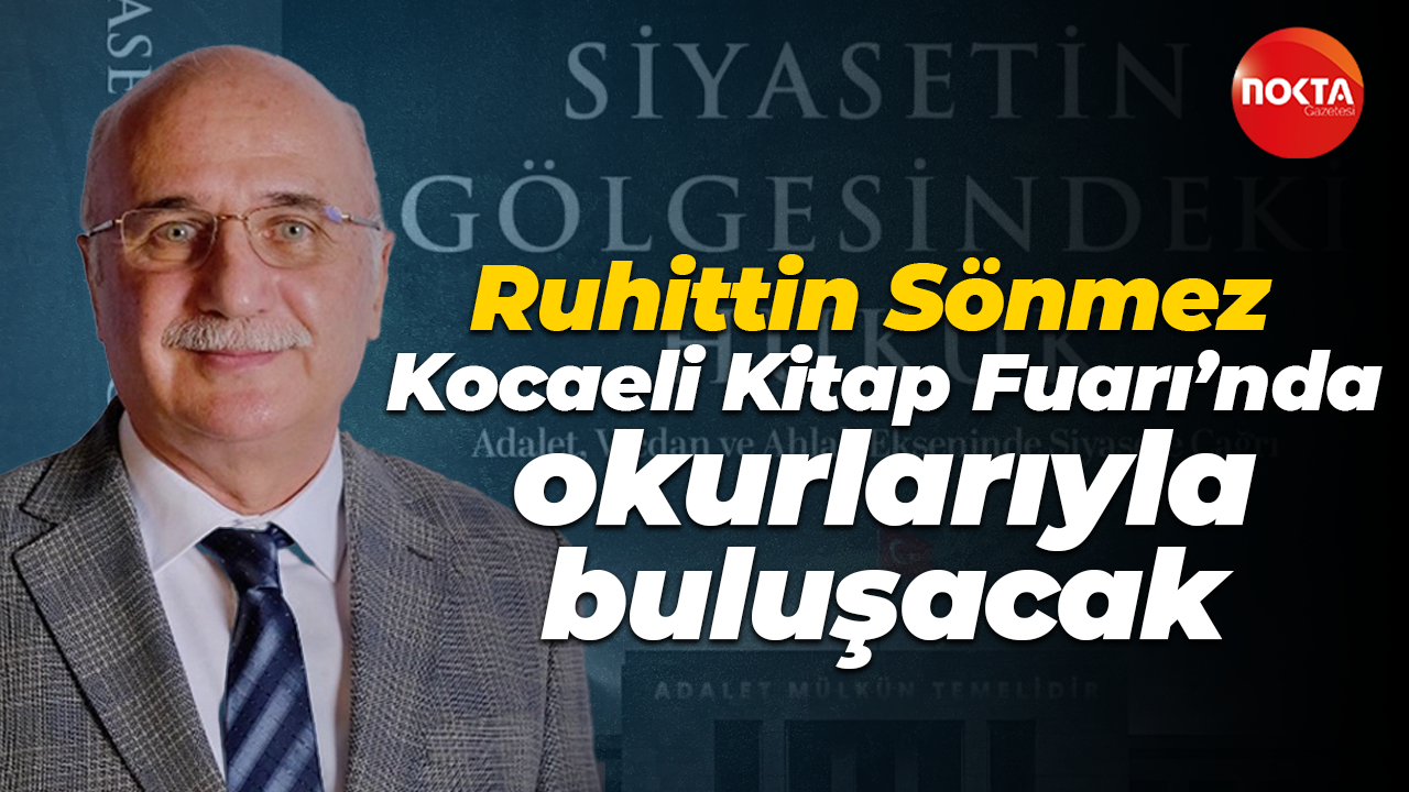 Ruhittin Sönmez Kocaeli Kitap Fuarı’nda okurlarıyla buluşacak