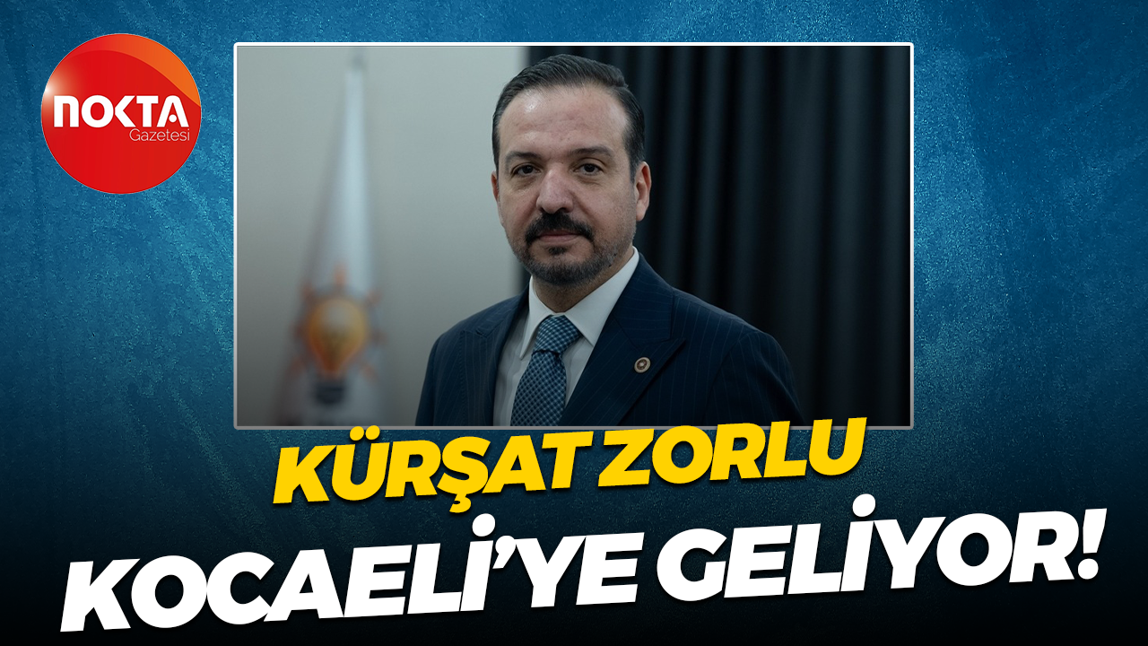Kürşat Zorlu Kocaeli’ye geliyor!
