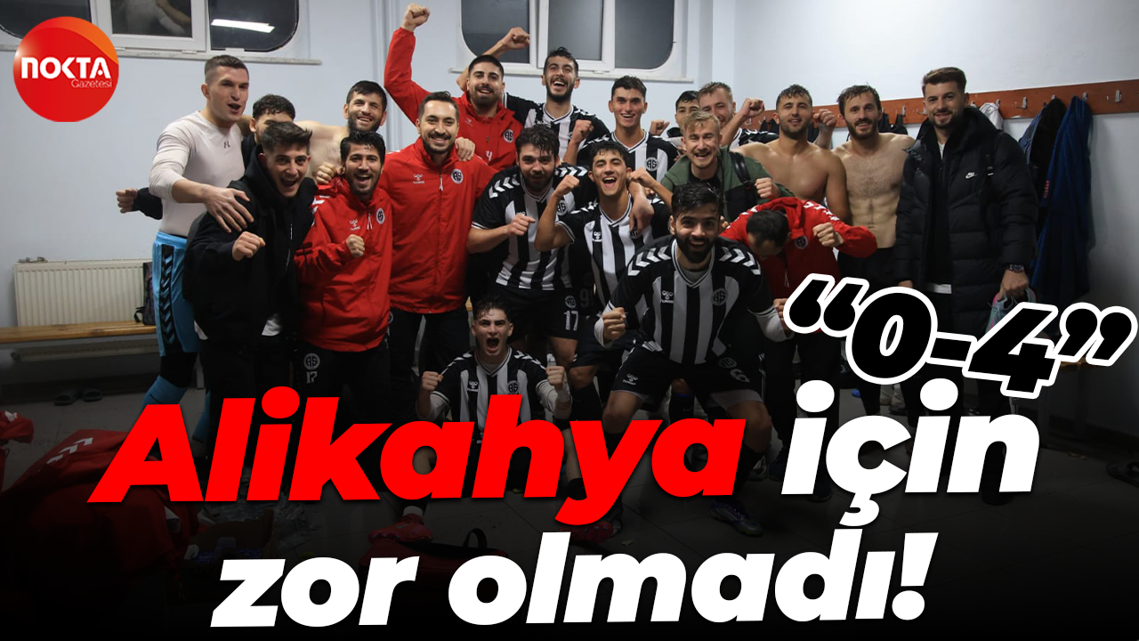 Alikahya için zor olmadı! “0-4”