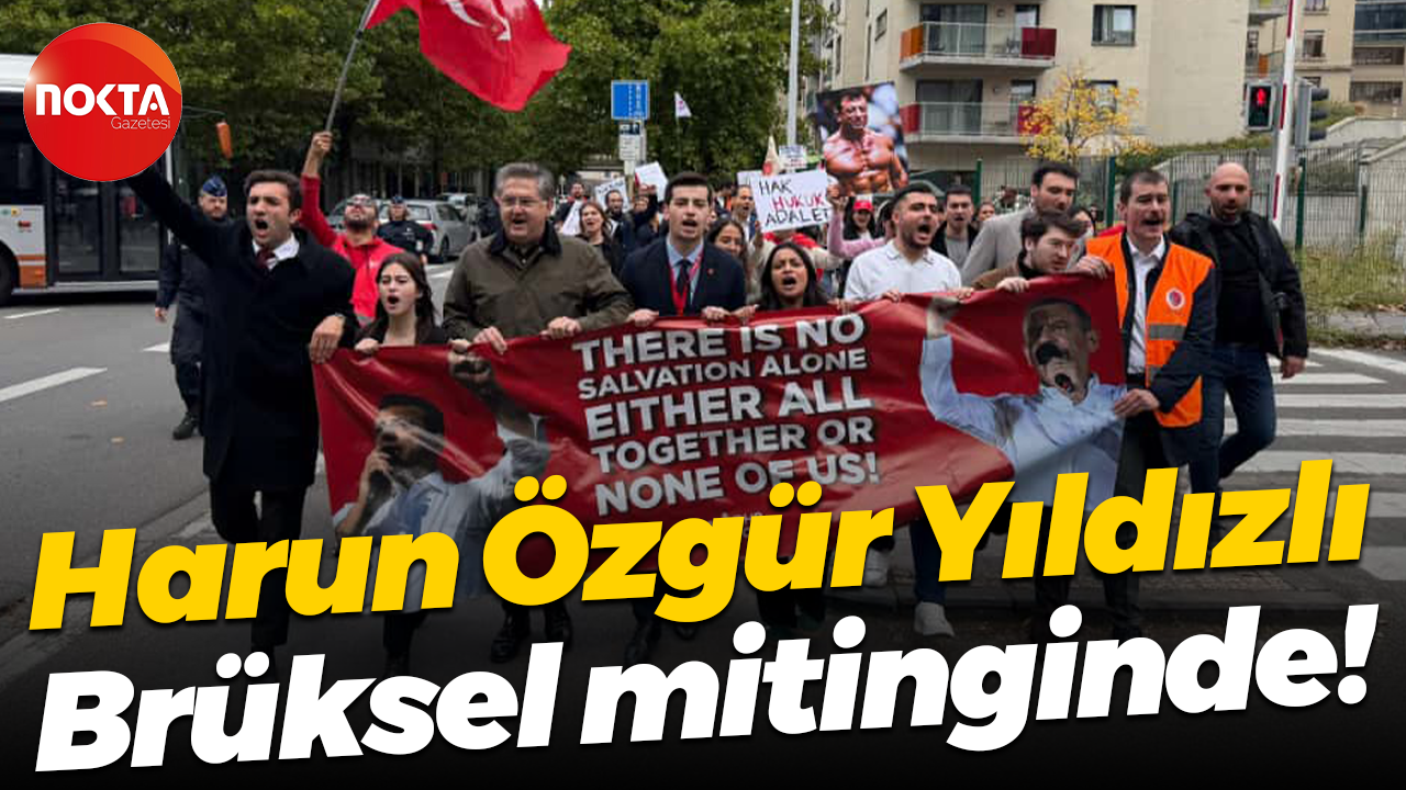 Harun Özgür Yıldızlı Brüksel mitinginde!