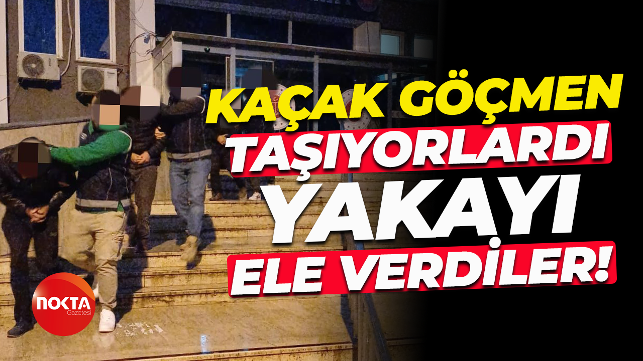 Kaçak göçmen taşıyorlardı... Yakayı ele verdiler!