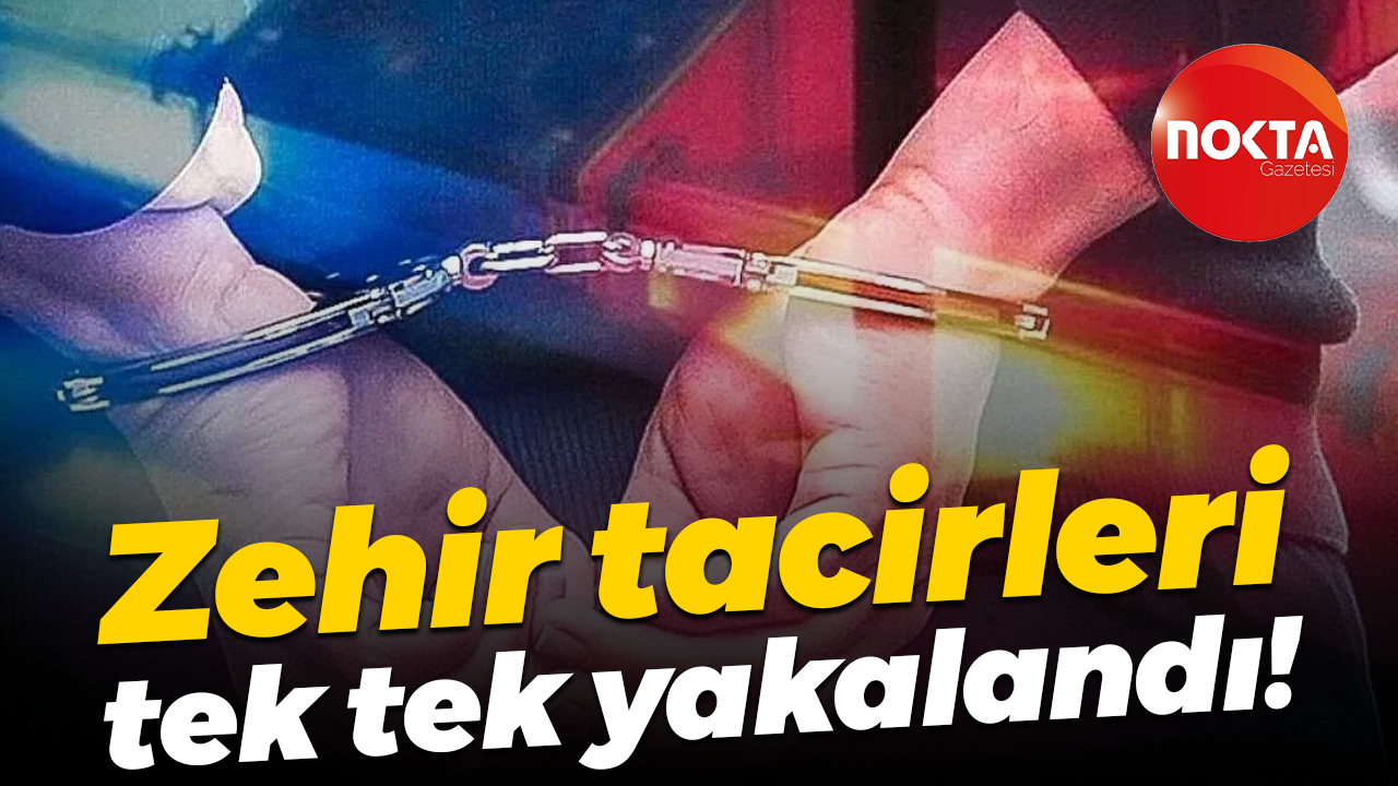 Kocaeli’de zehir tacirleri tek tek yakalandı!