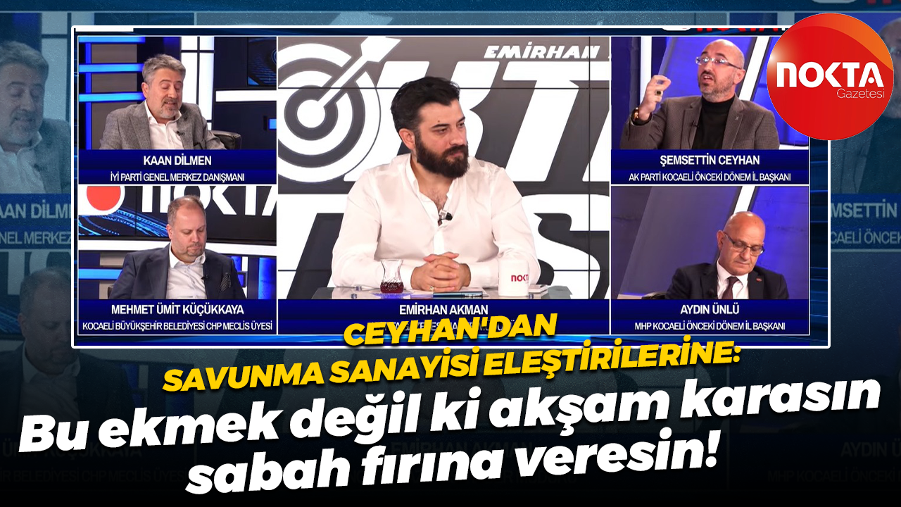 Ceyhan’dan savunma sanayisini eleştirenlere: Bu ekmek değil ki akşam karasın sabah fırına veresin